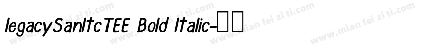 legacySanltcTEE Bold ltalic字体转换